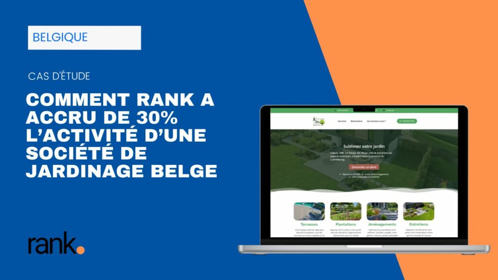 Cas d’étude en Belgique : augmentation de 30 % de l’activité d’une société de jardinage Belge grâce à un site web moderne et optimisé, présenté avec l’interface de Le Temps des Fleurs