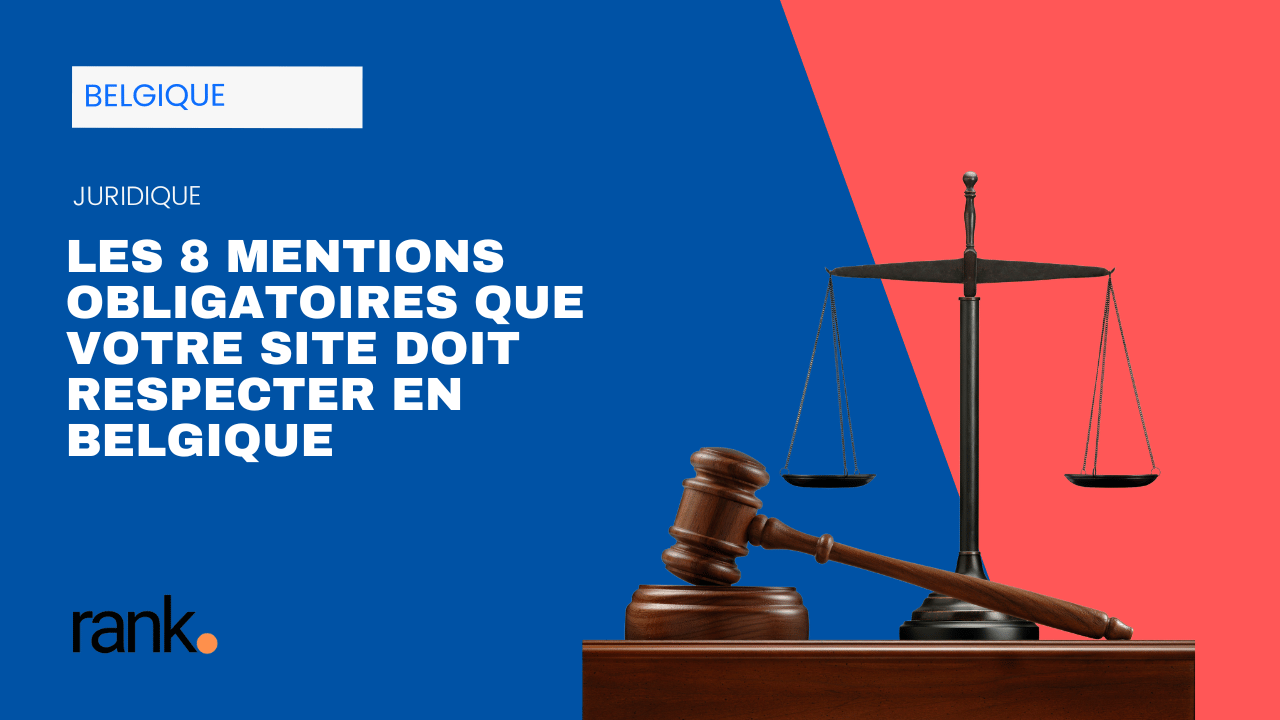 Balance de justice et marteau de juge, symbolisant les obligations légales pour les sites web en Belgique.